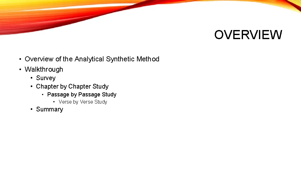 OVERVIEW • Overview of the Analytical Synthetic Method • Walkthrough • Survey • Chapter