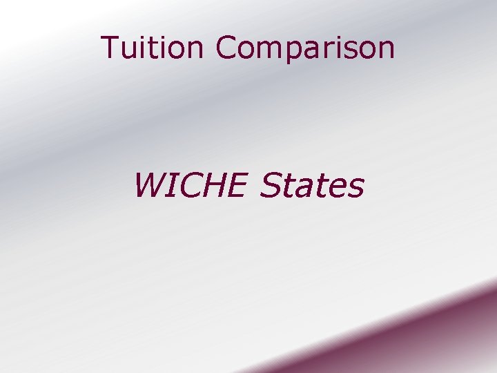 Tuition Comparison WICHE States 