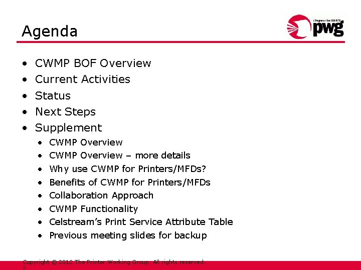 Agenda • • • CWMP BOF Overview Current Activities Status Next Steps Supplement •