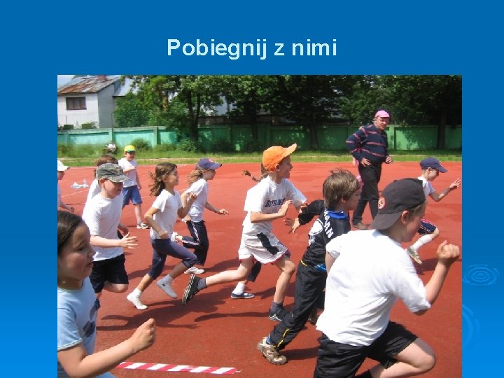 Pobiegnij z nimi 