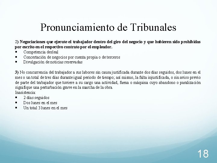 Pronunciamiento de Tribunales 2) Negociaciones que ejecute el trabajador dentro del giro del negocio