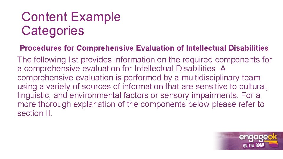 Content Example Categories Procedures for Comprehensive Evaluation of Intellectual Disabilities The following list provides