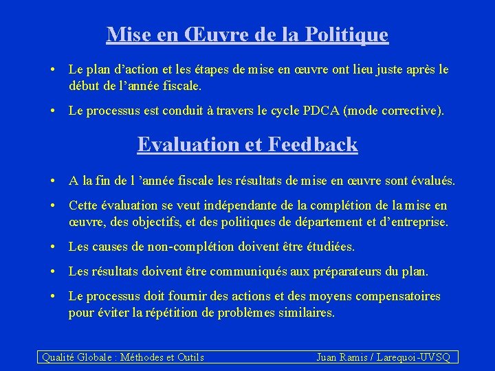 Mise en Œuvre de la Politique • Le plan d’action et les étapes de