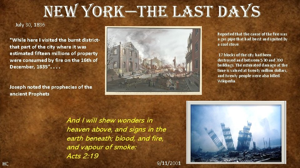new york—the last days July 30, 1836 Reported that the cause of the fire