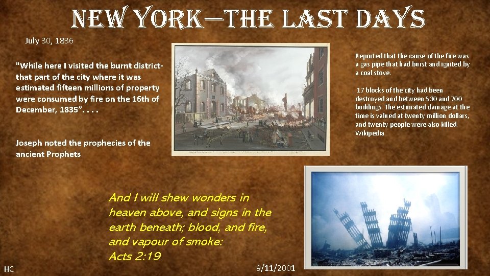new york—the last days July 30, 1836 Reported that the cause of the fire new york—the last days July 30, 1836 Reported that the cause of the fire