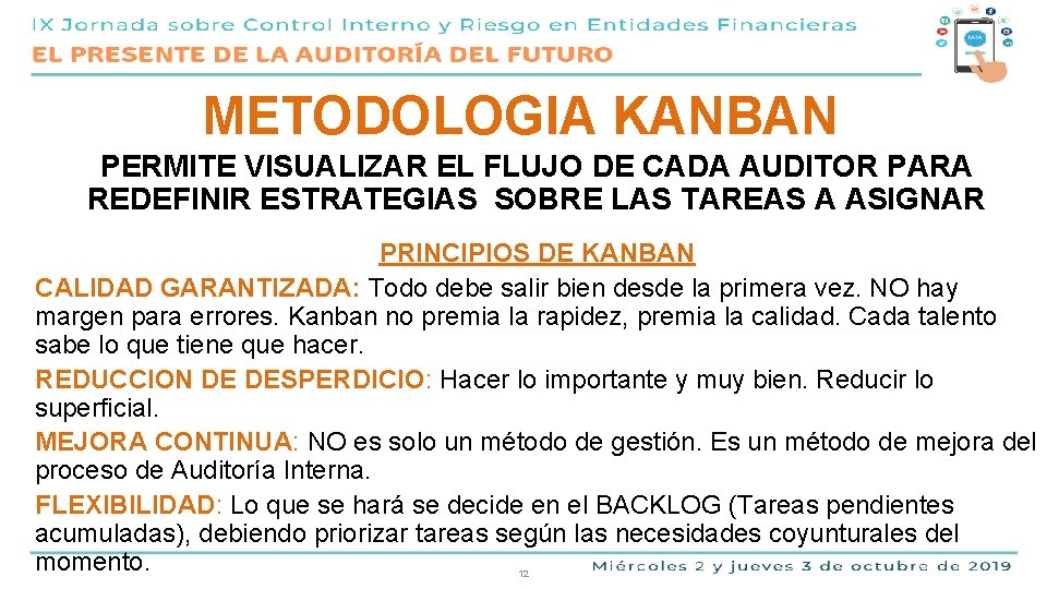 METODOLOGIA KANBAN PERMITE VISUALIZAR EL FLUJO DE CADA AUDITOR PARA REDEFINIR ESTRATEGIAS SOBRE LAS