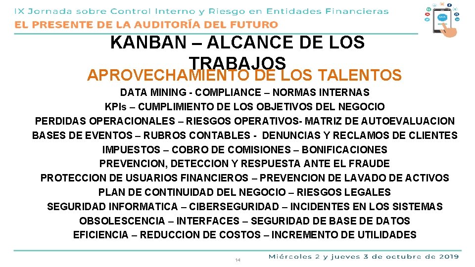 KANBAN – ALCANCE DE LOS TRABAJOS APROVECHAMIENTO DE LOS TALENTOS DATA MINING - COMPLIANCE