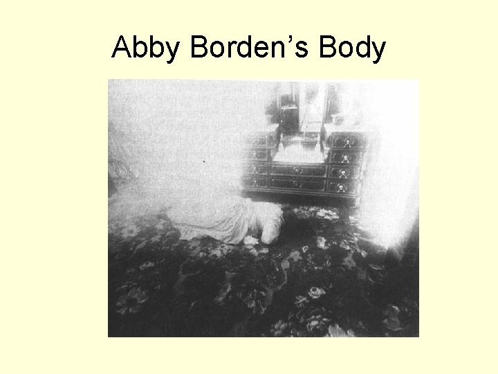 Abby Borden’s Body 