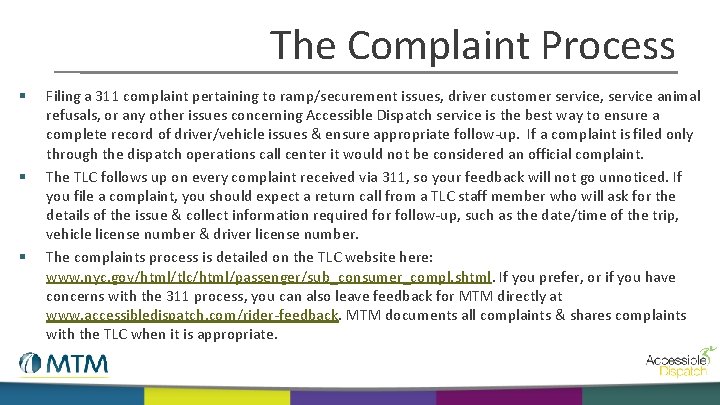 The Complaint Process § § § Filing a 311 complaint pertaining to ramp/securement issues,