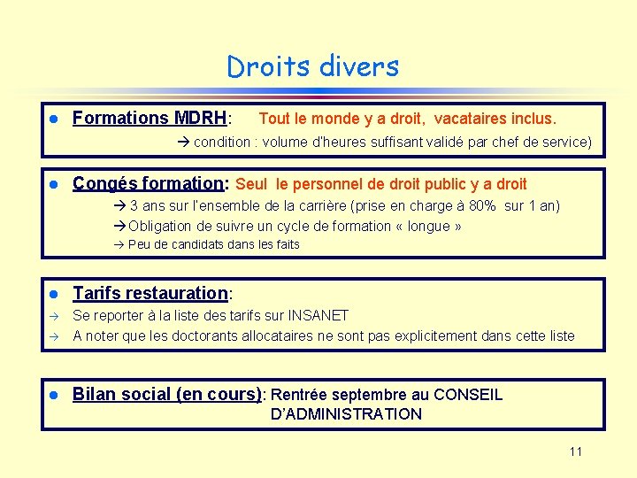 Droits divers l Formations MDRH: Tout le monde y a droit, vacataires inclus. condition