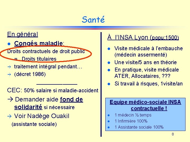 Santé En général l Congés maladie: Droits contractuels de droit public = Droits titulaires