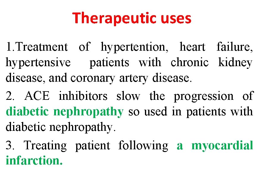 Therapeutic uses 1. Treatment of hypertention, heart failure, hypertensive patients with chronic kidney disease,
