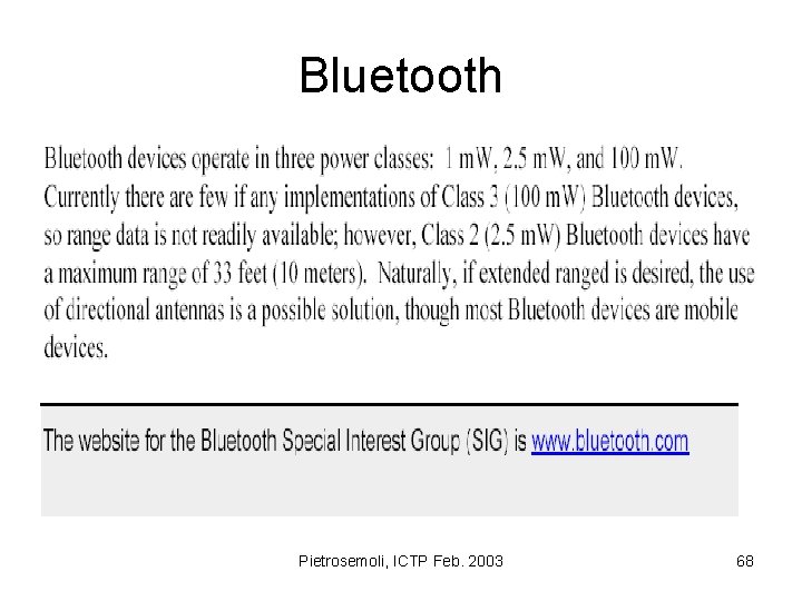 Bluetooth Pietrosemoli, ICTP Feb. 2003 68 