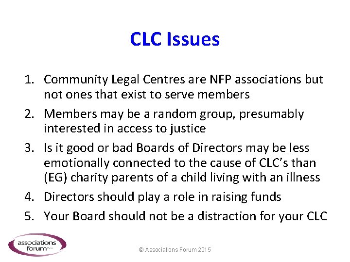 CLC Issues 1. Community Legal Centres are NFP associations but not ones that exist
