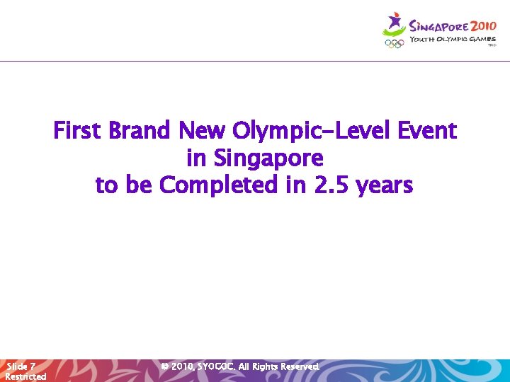 First Brand New Olympic-Level Event in Singapore to be Completed in 2. 5 years