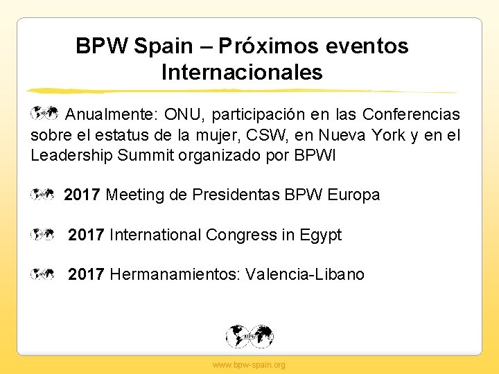 BPW Spain – Próximos eventos Internacionales Anualmente: ONU, participación en las Conferencias sobre el