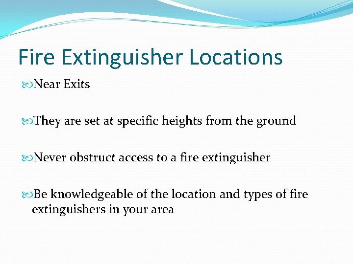 Fire Extinguisher Locations Near Exits They are set at specific heights from the ground