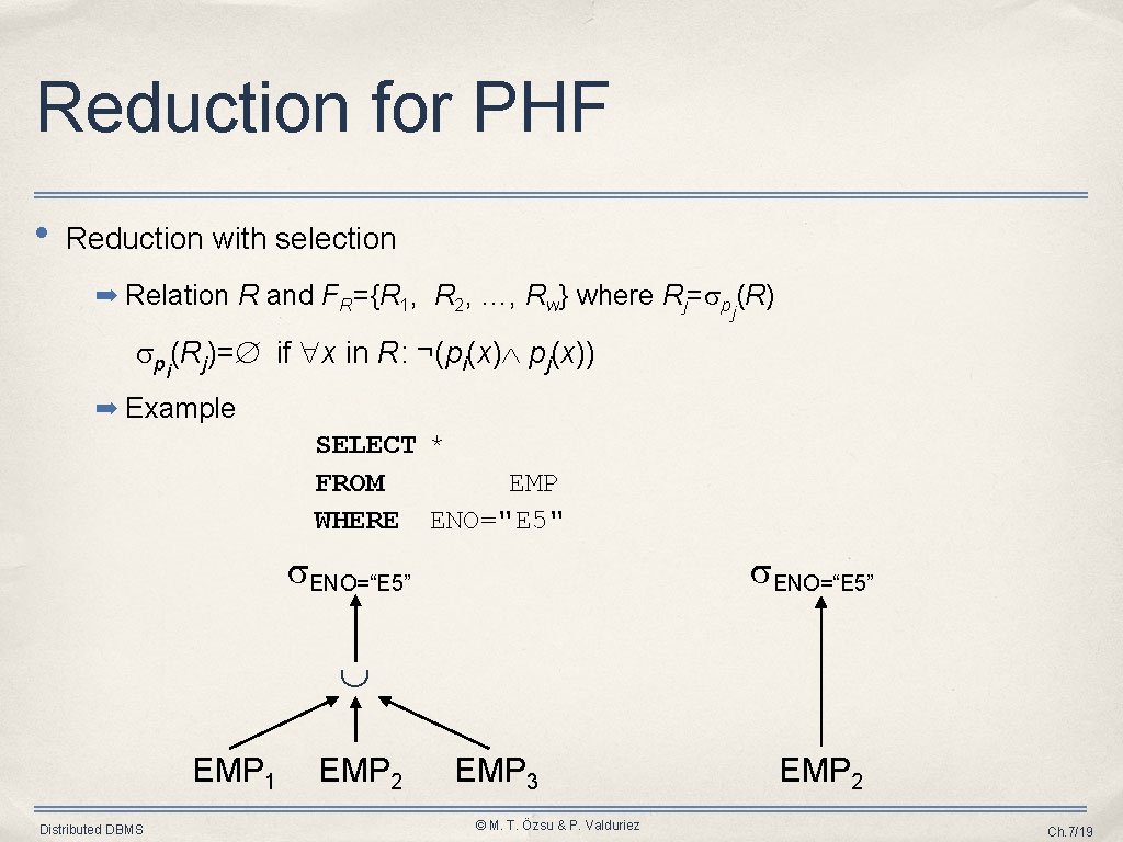Reduction for PHF • Reduction with selection ➡ Relation R and FR={R 1, R