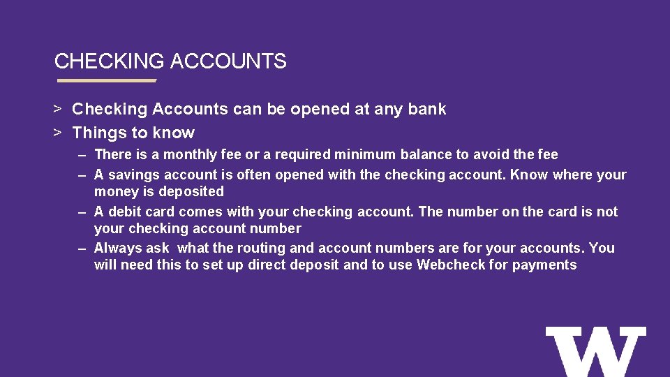 CHECKING ACCOUNTS > Checking Accounts can be opened at any bank > Things to