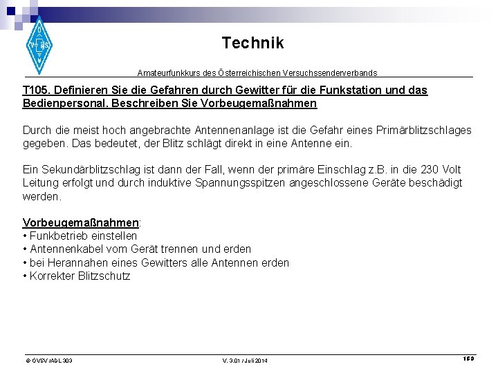 Technik Amateurfunkkurs des Österreichischen Versuchssenderverbands T 105. Definieren Sie die Gefahren durch Gewitter für