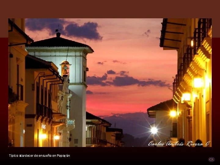 Típico atardecer de ensueño en Popayán 