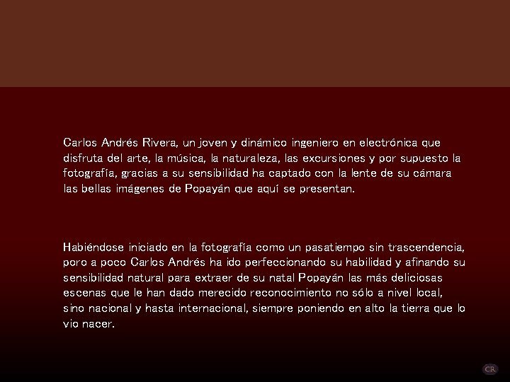 Carlos Andrés Rivera, un joven y dinámico ingeniero en electrónica que disfruta del arte,