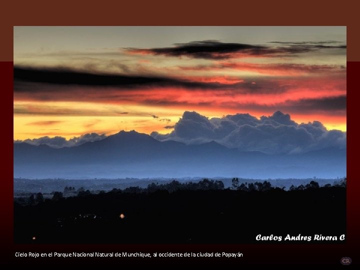 Cielo Rojo en el Parque Nacional Natural de Munchique, al occidente de la ciudad