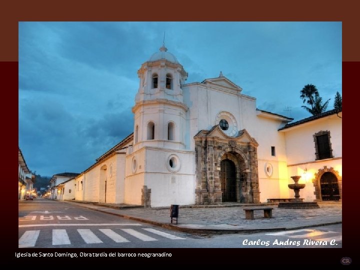 Iglesia de Santo Domingo, Obra tardía del barroco neogranadino 