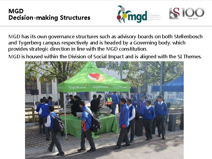 MGD Decision-making Structures MGD has its own governance structures such as advisory boards on