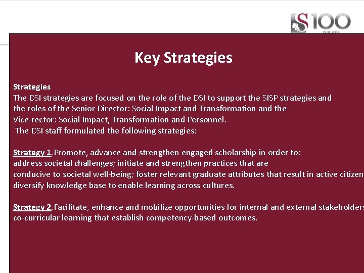 Key Strategies The DSI strategies are focused on the role of the DSI to