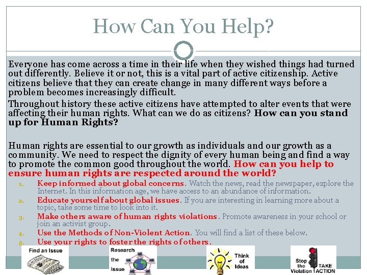 How Can You Help? Everyone has come across a time in their life when