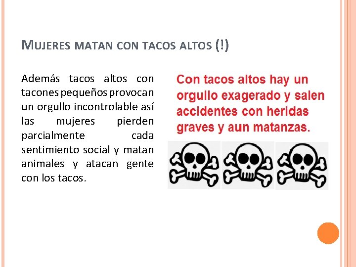 MUJERES MATAN CON TACOS ALTOS (!) Además tacos altos con tacones pequeños provocan un