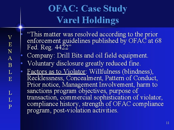 OFAC: Case Study Varel Holdings V E N A B L E L L