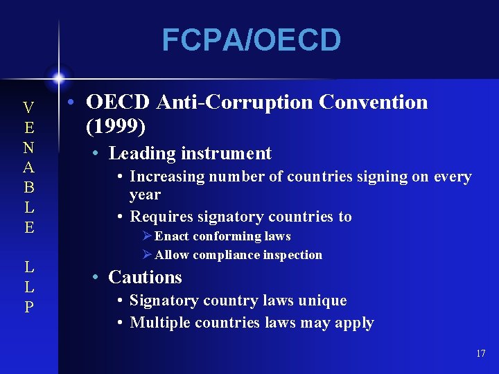 FCPA/OECD V E N A B L E L L P • OECD Anti-Corruption