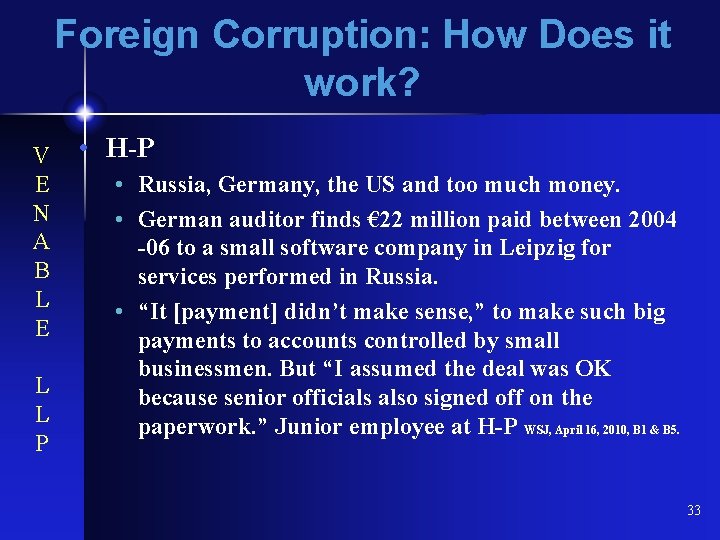Foreign Corruption: How Does it work? V E N A B L E L