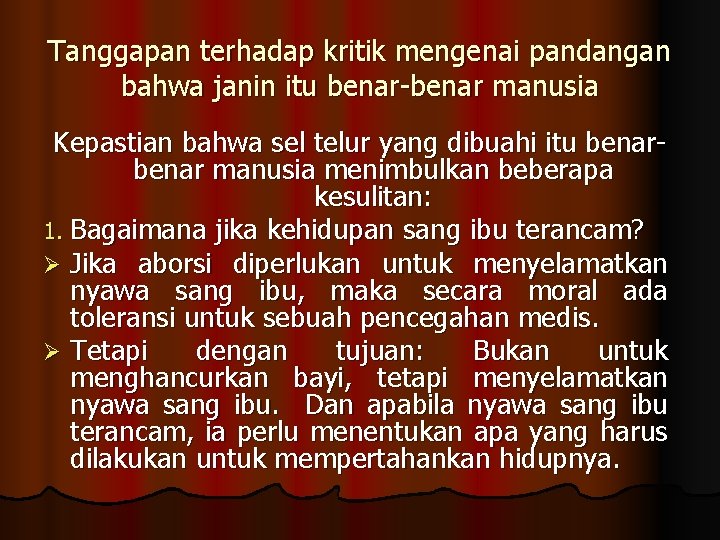 Tanggapan terhadap kritik mengenai pandangan bahwa janin itu benar-benar manusia Kepastian bahwa sel telur