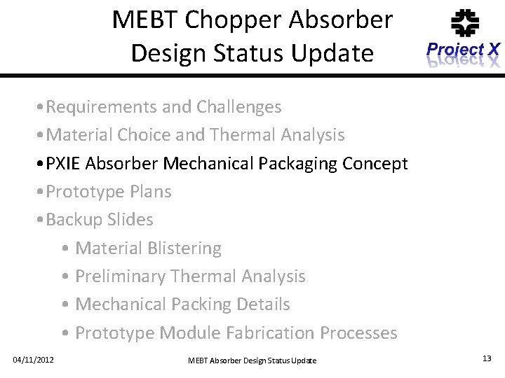 MEBT Chopper Absorber Design Status Update • Requirements and Challenges • Material Choice and