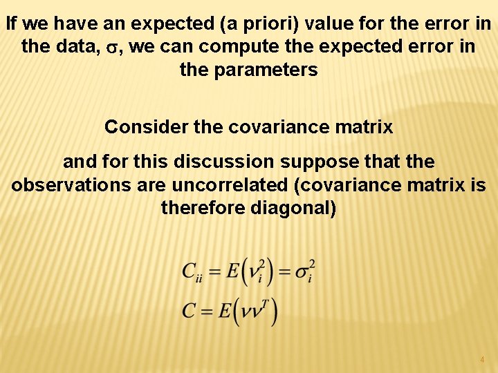 If we have an expected (a priori) value for the error in the data,