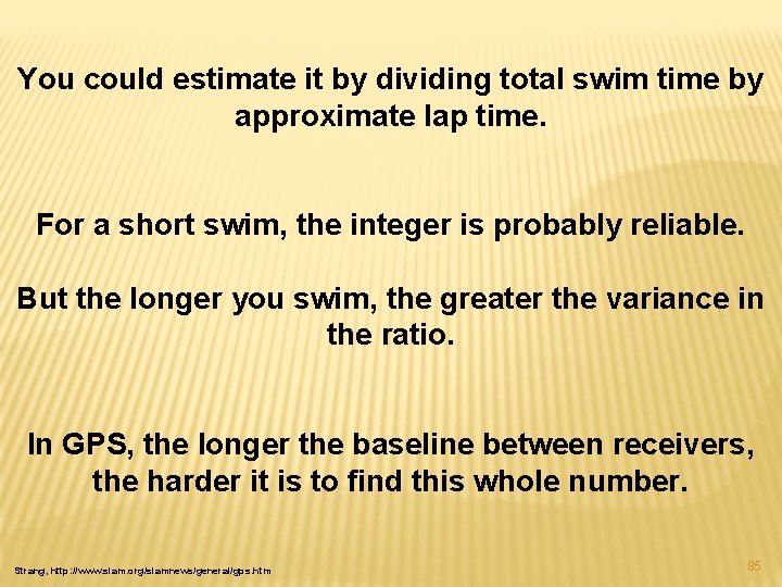 You could estimate it by dividing total swim time by approximate lap time. For