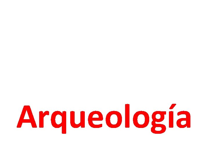 Arqueología 
