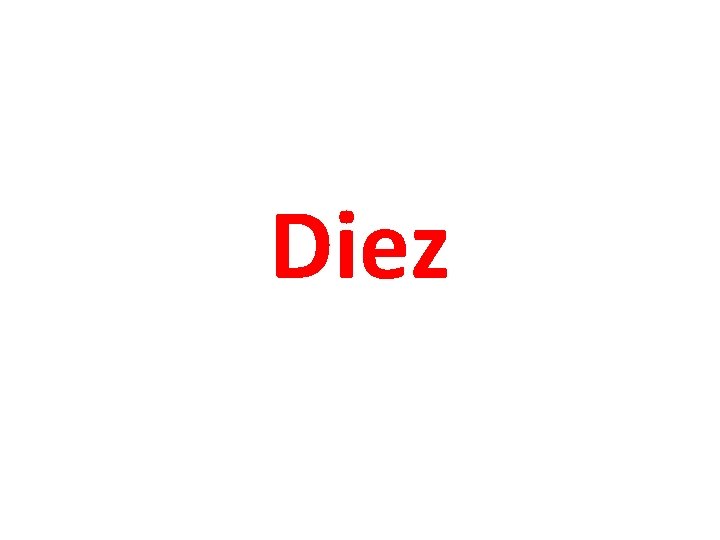 Diez 