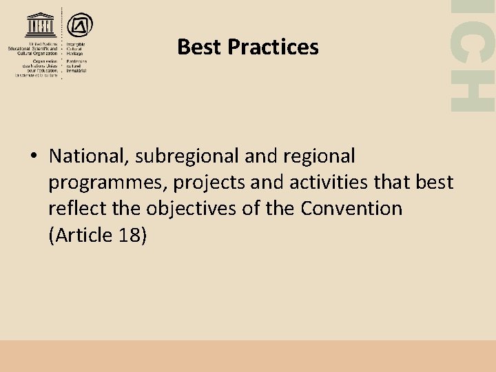 ICH Best Practices • National, subregional and regional programmes, projects and activities that best