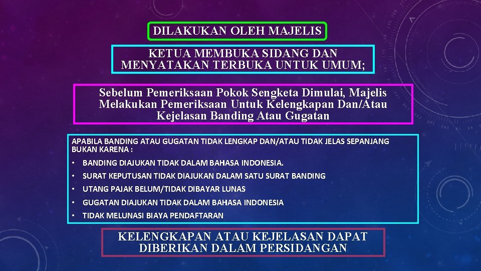 DILAKUKAN OLEH MAJELIS KETUA MEMBUKA SIDANG DAN MENYATAKAN TERBUKA UNTUK UMUM; Sebelum Pemeriksaan Pokok