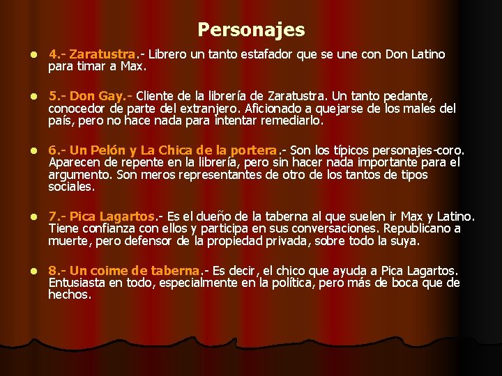 Personajes l 4. - Zaratustra. - Librero un tanto estafador que se une con Personajes l 4. - Zaratustra. - Librero un tanto estafador que se une con
