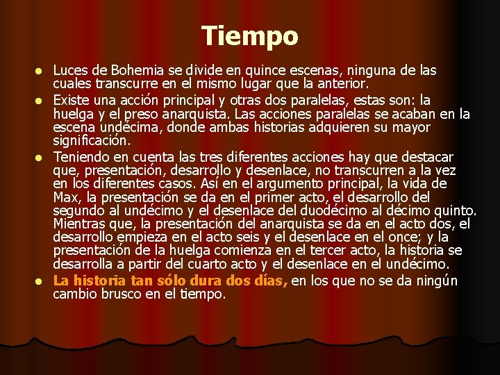 Tiempo Luces de Bohemia se divide en quince escenas, ninguna de las cuales transcurre Tiempo Luces de Bohemia se divide en quince escenas, ninguna de las cuales transcurre