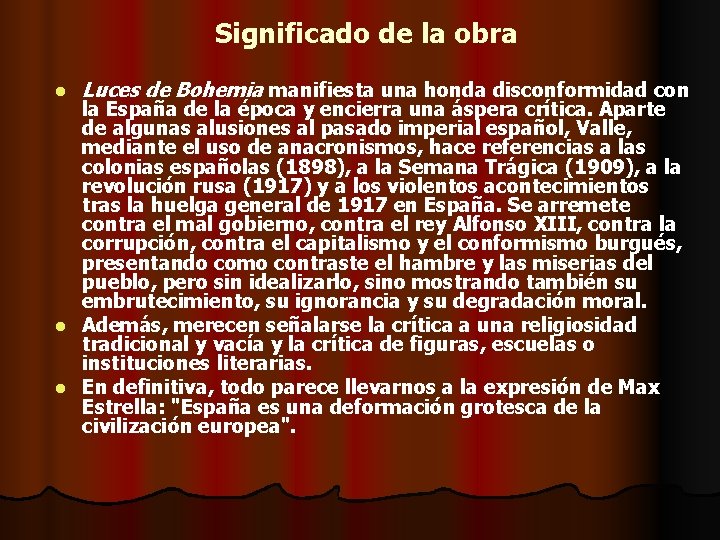 Significado de la obra l Luces de Bohemia manifiesta una honda disconformidad con la Significado de la obra l Luces de Bohemia manifiesta una honda disconformidad con la