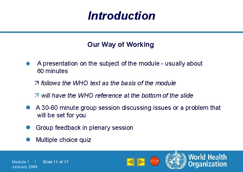 Introduction Our Way of Working l A presentation on the subject of the module