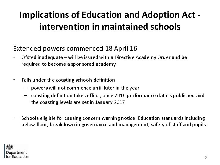 Implications of Education and Adoption Act intervention in maintained schools Extended powers commenced 18