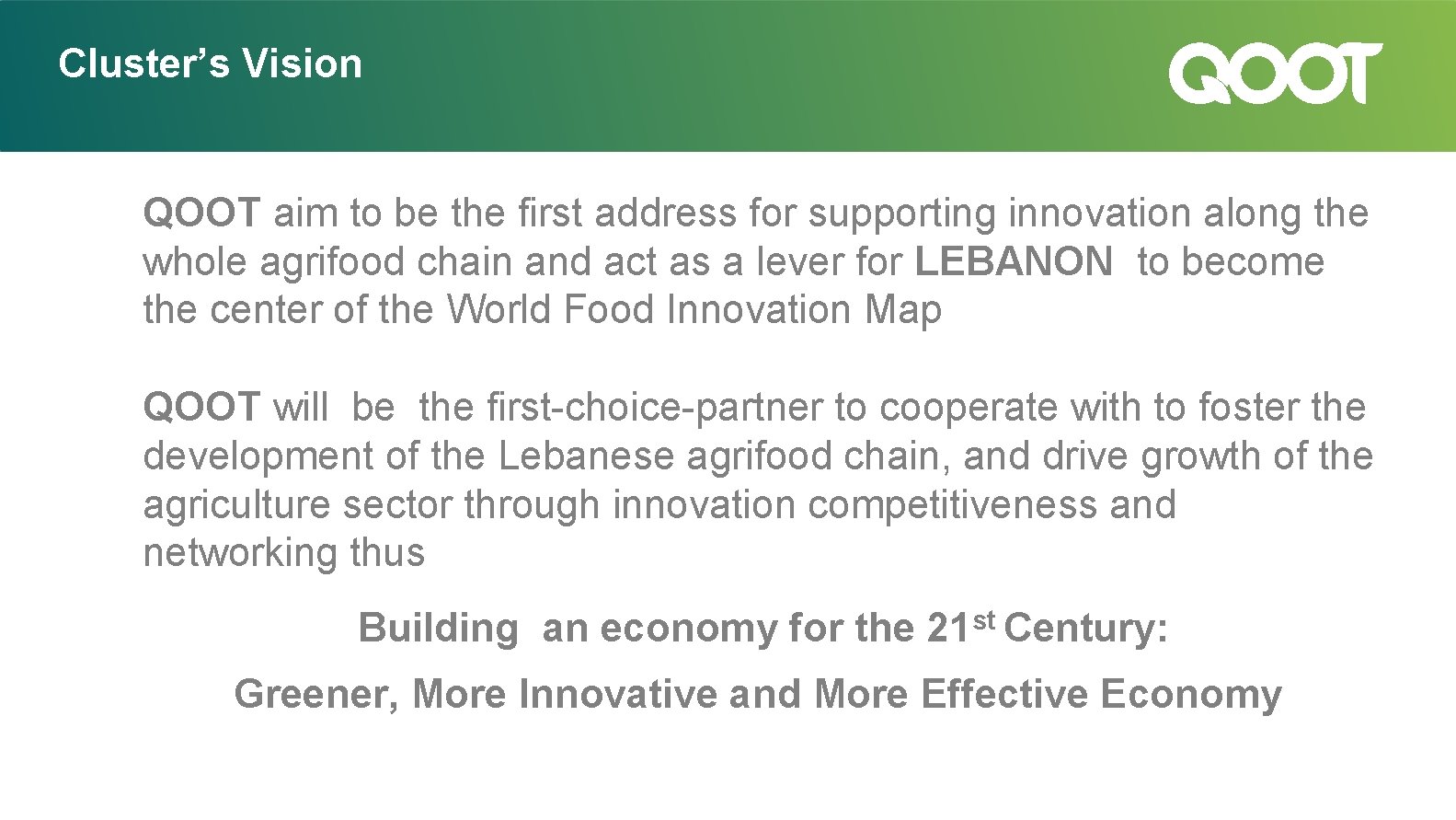 Cluster’s Vision QOOT aim to be the first address for supporting innovation along the