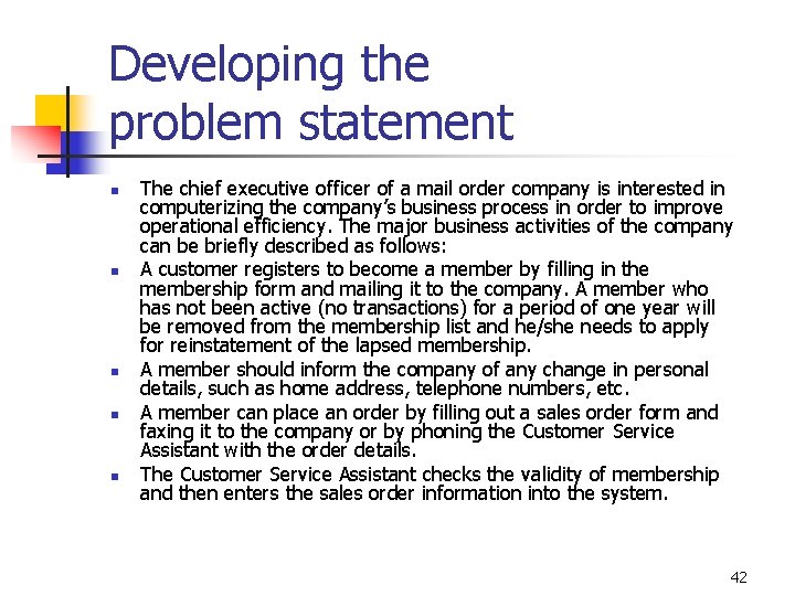 Developing the problem statement n n n The chief executive officer of a mail